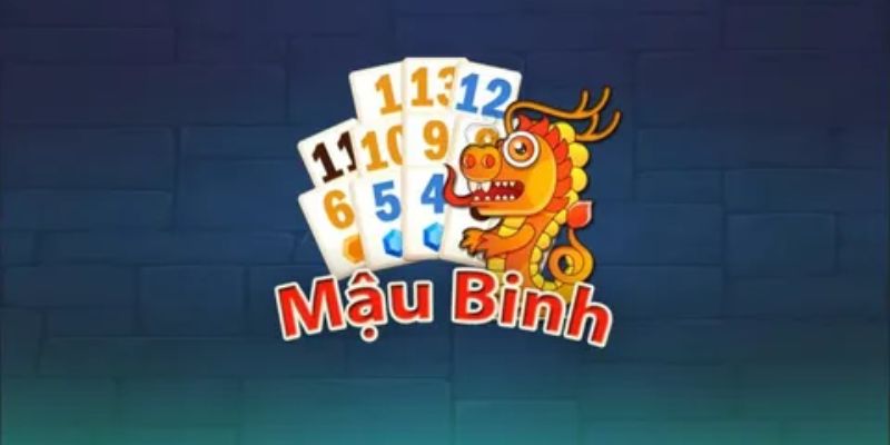 Giới thiệu tổng quan về trò chơi mậu binh